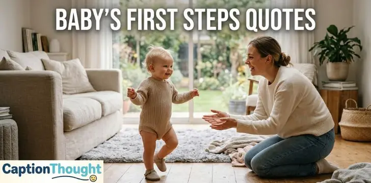 Baby’s First Steps Quotes