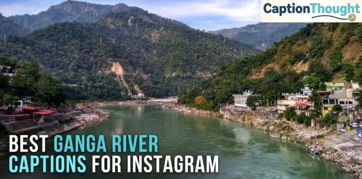 Best Ganga River Captions for Instagram