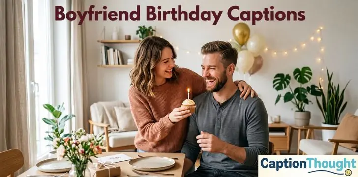 Boyfriend Birthday Captions
