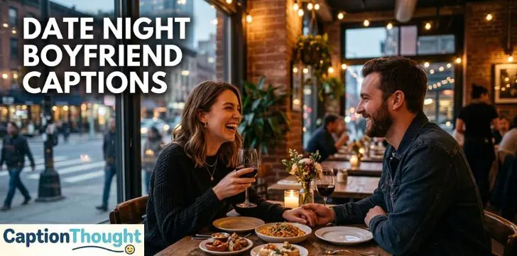 Date Night Boyfriend Captions