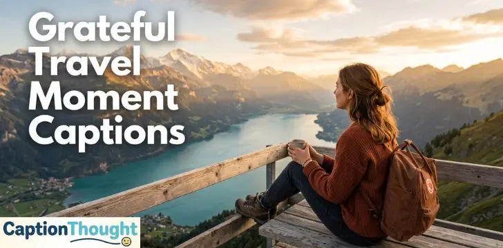 Grateful Travel Moment Captions