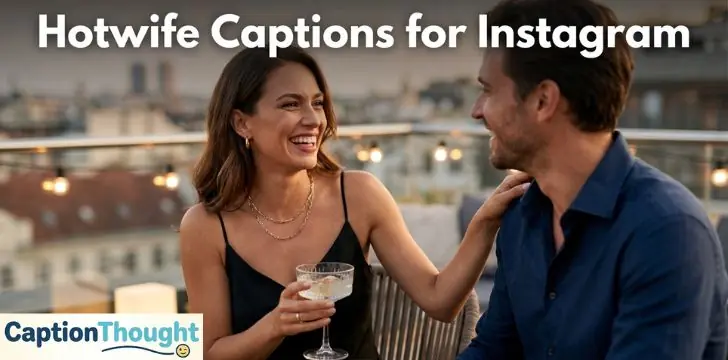 Hotwife Captions for Instagram
