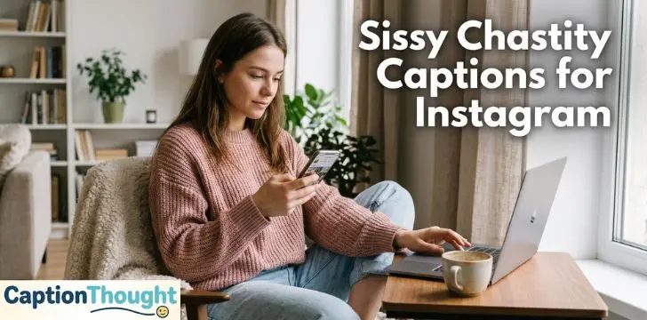 Sissy Chastity Captions for Instagram