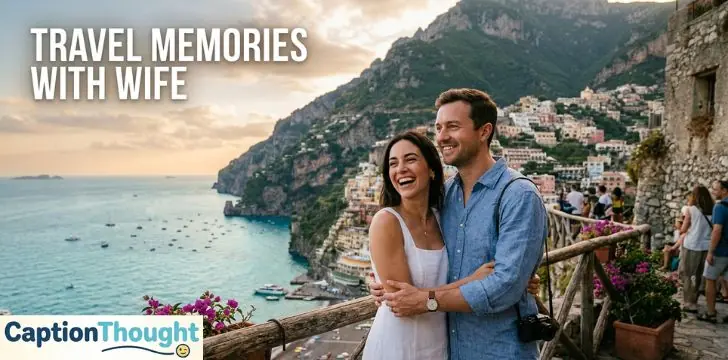 Travel Memories With Wife